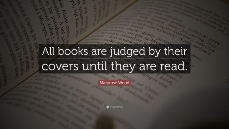 1590001-Maryrose-Wood-Quote-All-books-are-judged-by-their-covers-until